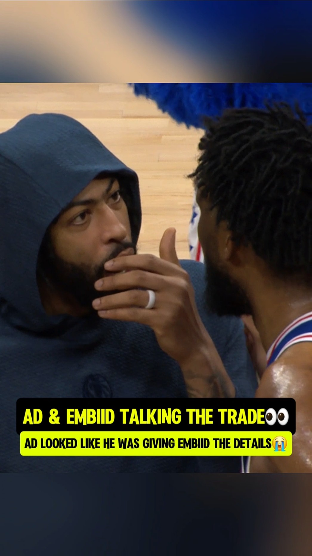 AD giving Embiid the inside info?