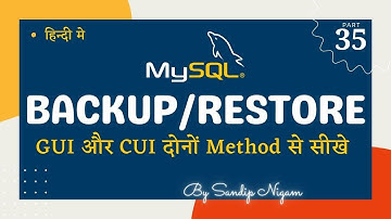 Backup in MySQL | Restore in MySQL | Import In MySQL |  Export In MySQL | with GUI & CUI Methods #35