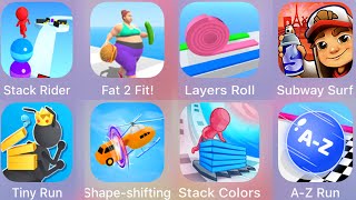Stack Rider,Fat 2 Fit,Layer Roll,Subway Surf,A Z Run,Stack Colors,Shape Shifting,Tiny Run screenshot 5