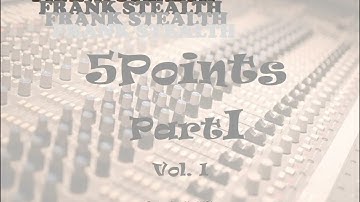 Frank Stealth - 5Point - Part1 - Vol. I – 2022
