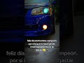 feliz día rey #automobile #jdmlife90s #eldelsentra #frases #shortvideo #contenido #jdm #humor #cars