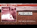 Michele Rodella - Preghiera (album intero)