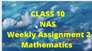 #NASCLASS10weeklysheet2  weeklysheet 2 of class 10 maths