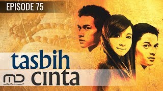 Tasbih Cinta - Episode 75