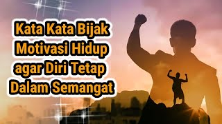 Download lagu Kata Kata Bijak Penyemangat Hidup Agar Tetap Seman... mp3