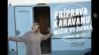 Priprava Karavanu Mužik Vs Žienka