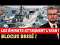Les Émirats percent le blocus imposé par l’Iran : la fin du blocus iranien du détroit d’Ormuz ?