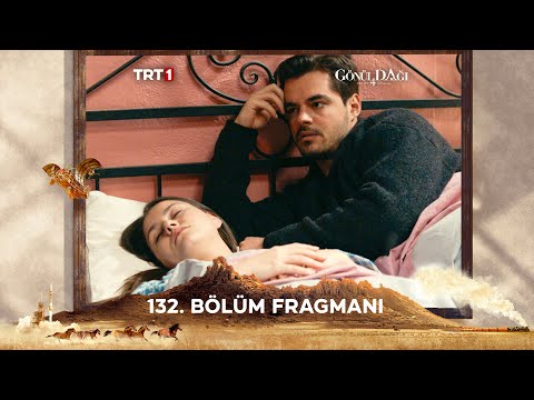 Gönül Dağı 132. Bölüm Fragmanı @trt1