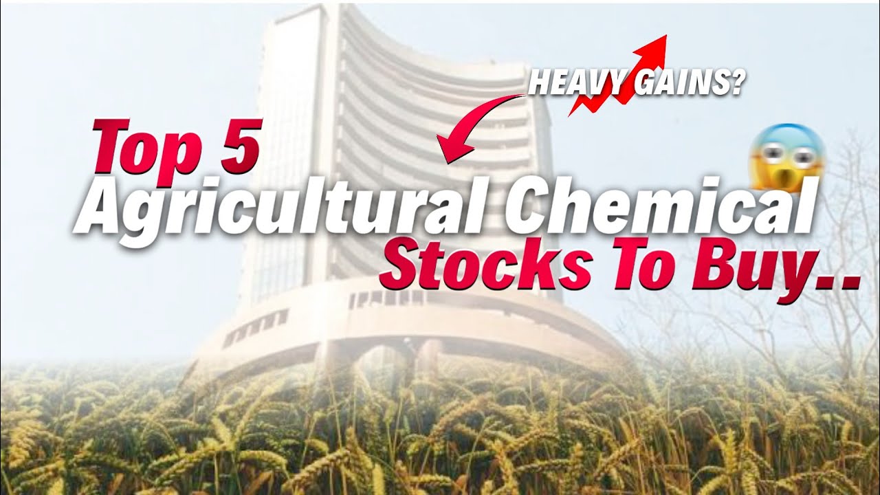 Top 5 Agrochemical Stocks | Best chemical Stocks by Market Cap | Top Agri Stock | Stock Market