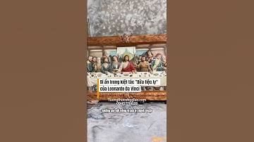 Bí ẩn trong "Bữa tiệc ly" #conggiao #tuonggoconggiao #tranhbuatiecly #buatieccuoicung #buctiecly