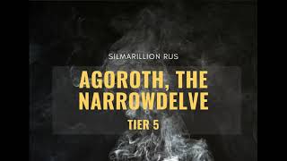 Agoroth, The Narrowdelve Tier 5