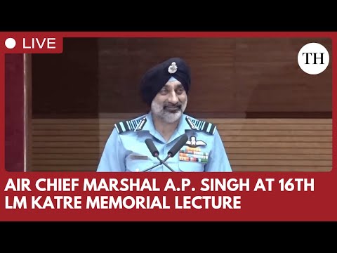 Air Chief Marshal A.P. Singh  Addresses at 16th Air Chief Marshal LM Katre Memorial Lecture
