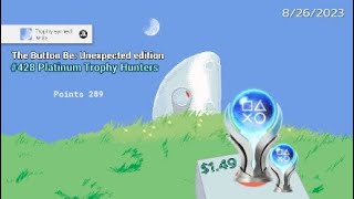 Platinum Trophy #428 The Button Be: Unexpected edition