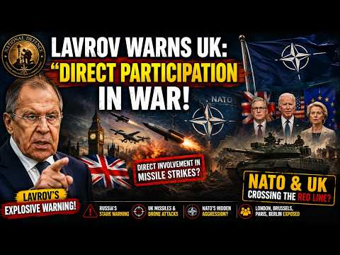 Russia Warns UK: “Direct Participation in War” | Lavrov Issues Stark NATO Warning