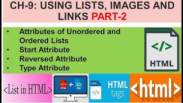 CLASS 7 | CH-9: HTML PROGRAMMING | USING LIST, IMAGES AND LINKS | Part-2 | TYPE ATTRIBUTE