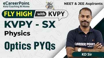 KVPY SX | Physics | Optics PYQs | Kuldeep Sir | @eCareerPoint