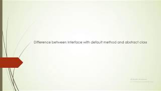 Difference between Interface with default method and abstract class