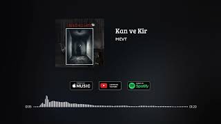 Mevt - Kan ve Kir