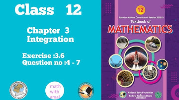 Class 12 Math | Exercise 3.6 | Integration | FBISE | NBF Book |