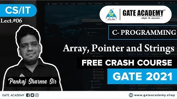 Array, Pointer and Strings| C-Programming | Free Crash Course by Pankaj Sharma Sir|CS/IT | GATE 2021