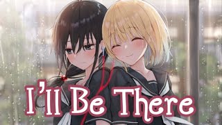 1 HOUR Nightcore - I’ll Be There (Lyrics) [Request]