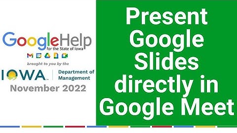 Present Google Slides directly in Google Meet