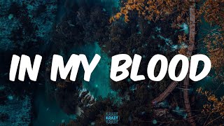 MO3 - In My Blood (Lyrics)