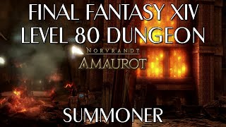 Amaurot - Level 80 Dungeon (Summoner)