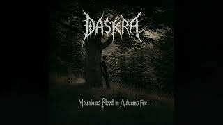 Daskra - Mountains Bleed in Autumn s Fire Debut Full-Length Album 2026