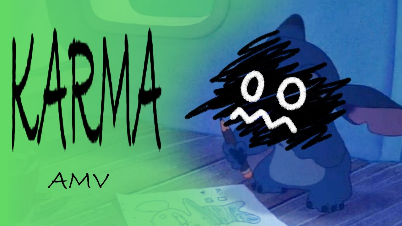 ~KARMA~ [Lilo & Stitch 2: Stitch Has a Glitch AMV]