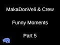 Makadonveli  crew funny moments part 5