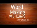 Word making with letters (A - Z) | MTA TUTORIAL BD