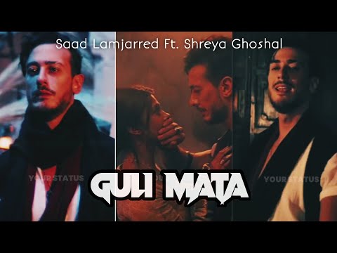 Guli Mata Status/Fullscreen Status/Saad Lamjarred Status/Shreya Ghoshal Status/your status