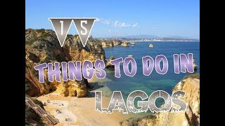 Top 15 Things To Do In Lagos, Portugal
