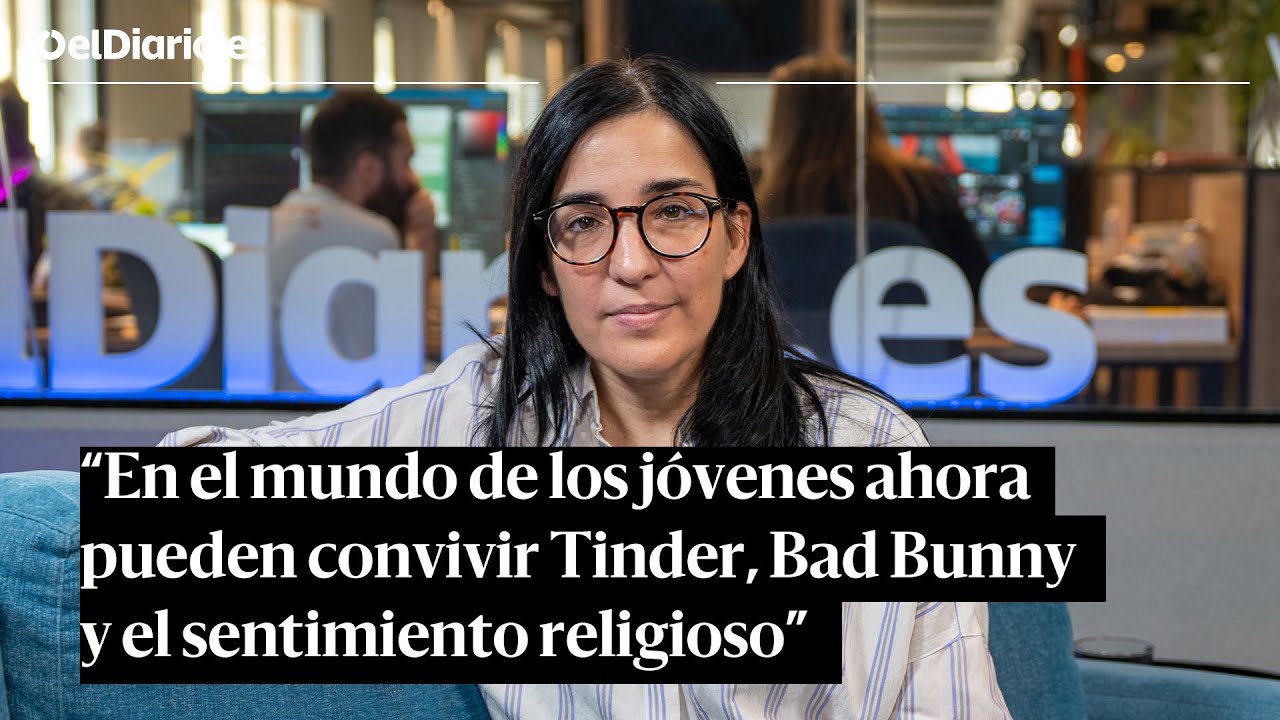 Alauda Ruiz de Azúa: “Ahora pueden convivir Tinder, Bad Bunny y el sentimiento religioso”