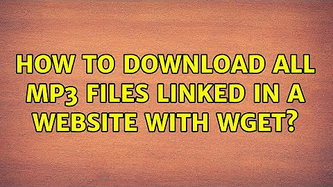 How to download all mp3 files linked in a website with wget?