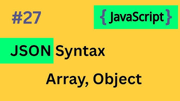 #27 JSON Syntax Explained – The Complete Rules Guide (2025)