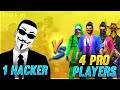 1 Hacker Vs 4 Pro 😲 !! Who win? -Garena Free Fire