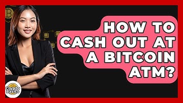 How to Cash Out at a Bitcoin ATM? - CryptoBasics360.com