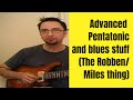 Advanced Pentatonic stuff - The Robben/Miles thing (now www.TrueGuitarist.com )
