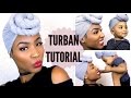 Easy turban head wrap tutorial ft my baby  how to tie head wraps  scarfs