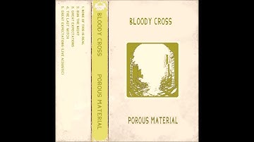 Bloody Cross - Porous Material (EP 2025)