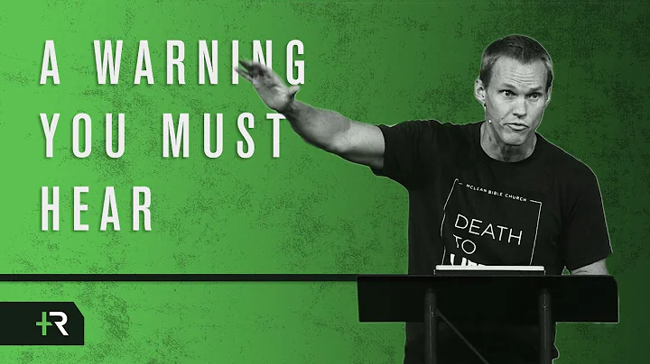 A Warning You Must Hear // David Platt