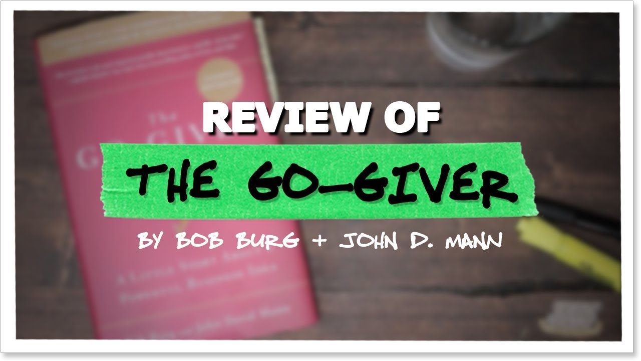 The GoGiver Summary A GoGiver Book Review YouTube