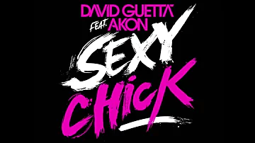 Sexy Chick - David Guetta Ft. Akon : High Pitched