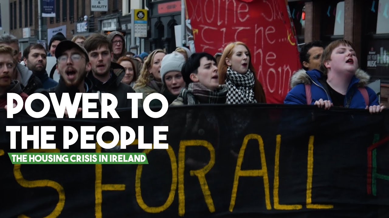 Power to the People: Fighting the housing crisis in Ireland