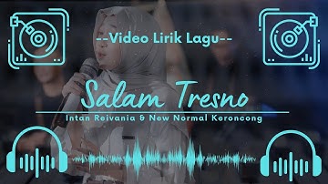 🔴 Video Lirik Lagu - Salam Tresno - Intan Reivania & New Normal Keroncong