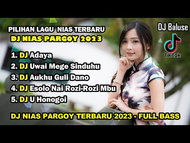 Kumpulan Lagu Nias - Versi DJ Nias Pargoy Terbaru 2023 - Full Bass class=