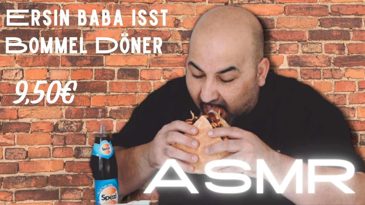 Ersin Baba isst Bommel Döner ( ASMR )