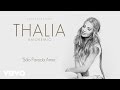 Thalia - Sólo Parecía Amor (Cover Audio)